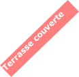 Terrasse couverte